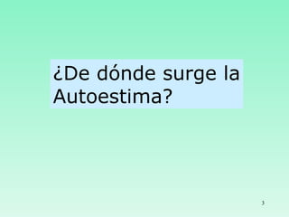 ¿De dónde surge la Autoestima? 