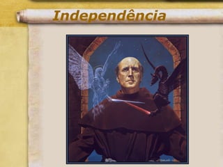 Independência
 