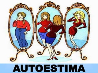 AUTOESTIMA
 