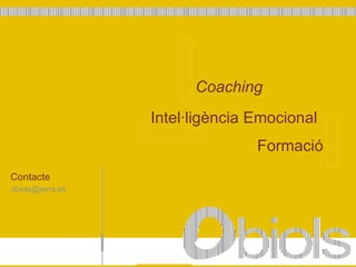 Contacte Coaching Intel·ligència Emocional Formació [email_address] 