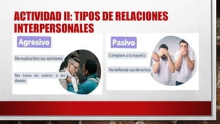 AUTOESTIMA Y RELACIONES INTERPERSONALES EN LA EMPRESA PPT.pptx