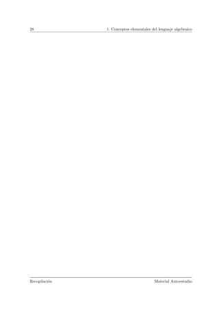 28 1. Conceptos elementales del lenguaje algebraico
Recopilaci´on Material Autoestudio
 