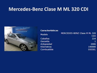 Mercedes-Benz Clase M ML 320 CDI
 