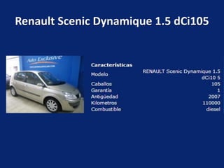 Renault Scenic Dynamique 1.5 dCi105
 