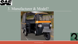 3. Manufacturer & Model?




               QM - DEVESH KUMAR PANDEY
 