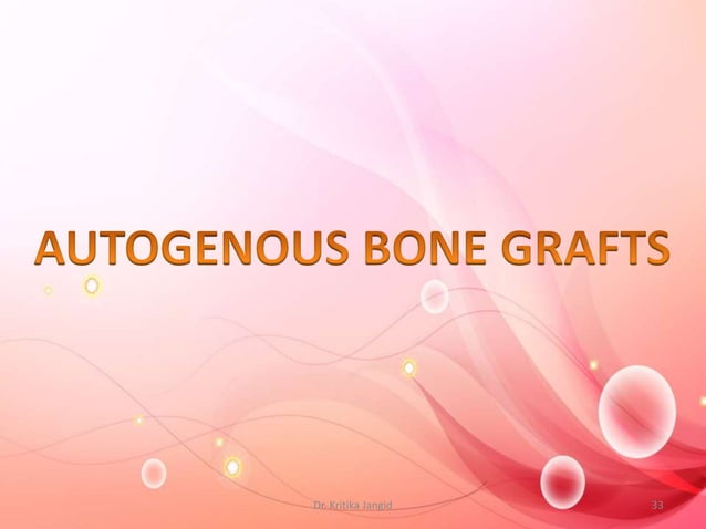 Autogenous Bone Graft Ppt : Comparison of Autogenous Tooth Materials ...