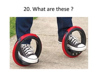 20. What are these ?
 