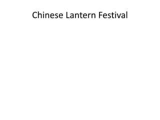 Chinese Lantern Festival
 