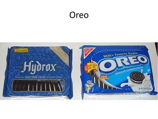Oreo
 