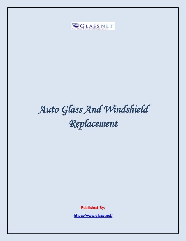 Auto glass and windshield replacement