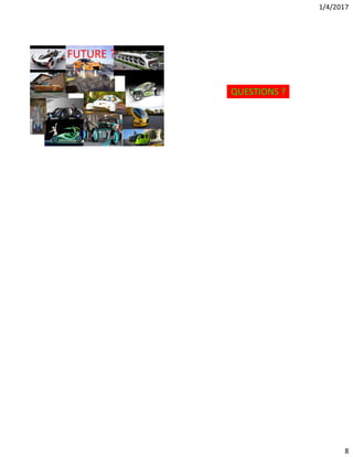 1/4/2017
8
FUTURE ?
QUESTIONS ?
 