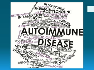 Autoimmune diseases | PPTX