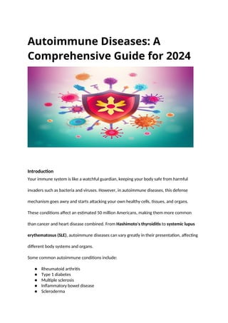 Autoimmune Diseases_ A Comprehensive Guide for 2024.docx