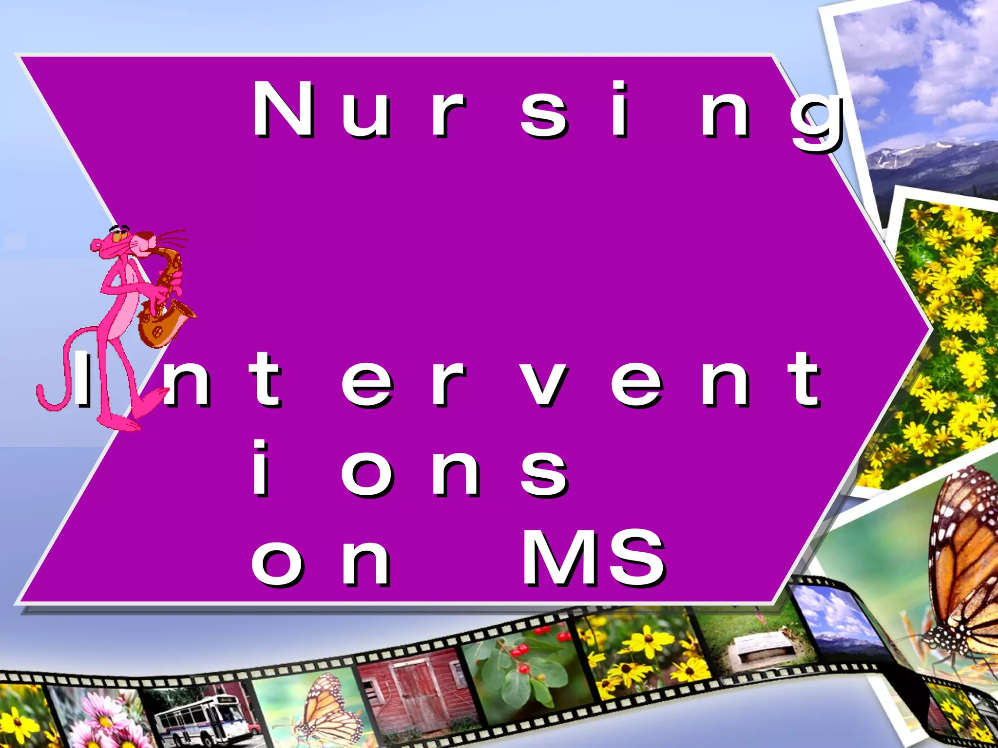 Nursing  Interventions  on MS 