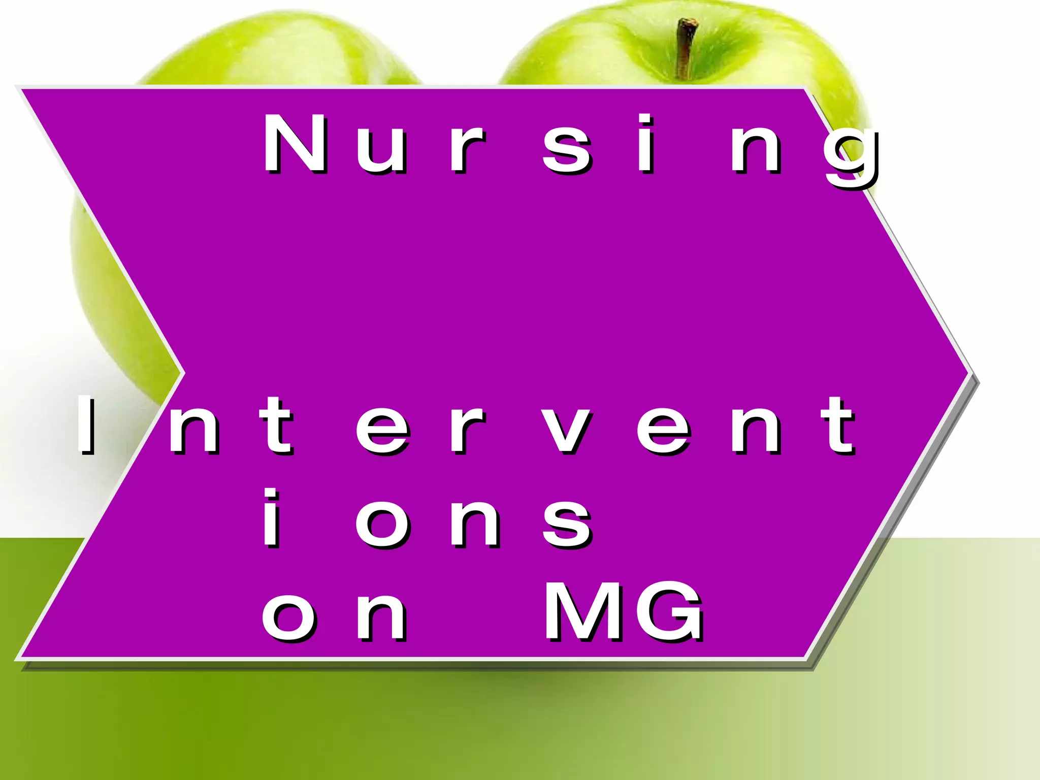 Nursing  Interventions  on MG 