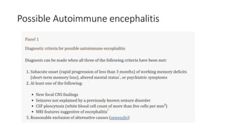 Possible Autoimmune encephalitis
 