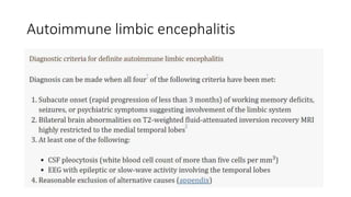 Autoimmune limbic encephalitis
 