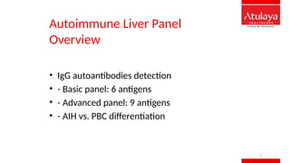 Autoimmune Liver Panel | Atulaya Healthcare | PPTX