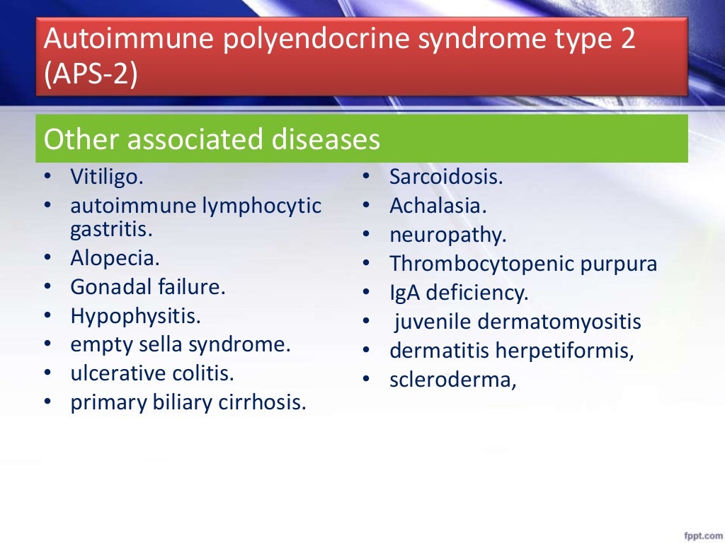 Autoimmune polyglandular syndromes