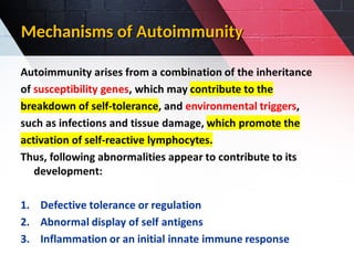 Mechanisms of Autoimmunity
Mechanisms of Autoimmunity
 
