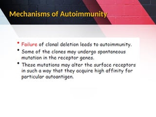 Mechanisms of Autoimmunity
Mechanisms of Autoimmunity
 