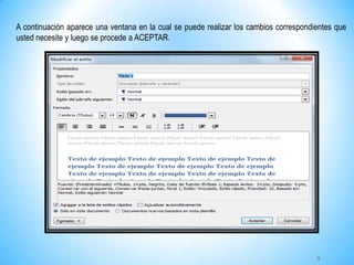 A continuación aparece una ventana en la cual se puede realizar los cambios correspondientes que
usted necesite y luego se procede a ACEPTAR.
5
 