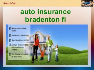 auto insurance
bradenton fl
 