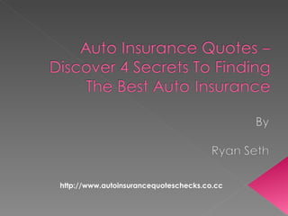 http://www.autoinsurancequoteschecks.co.cc 