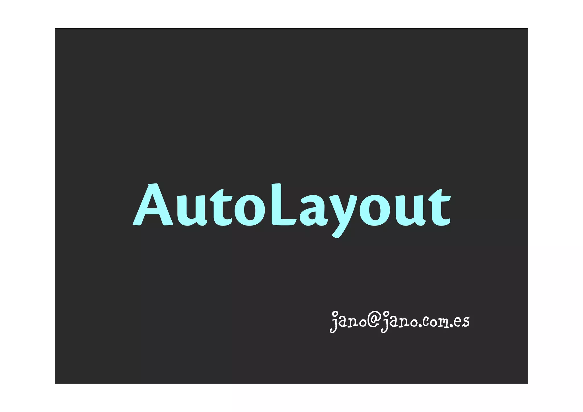 jano@jano.com.es
LayoutAuto
 