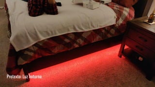 Pretexto: Luz noturna
 