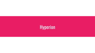 Hyperion
 