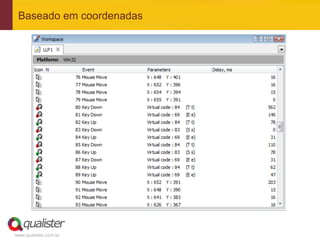 Baseado em coordenadas




www.qualister.com.br
 