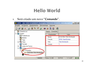 8. Será criado um novo “Comando”.
29
 