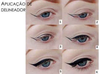 APLICAÇÃO DE
DELINEADOR
 