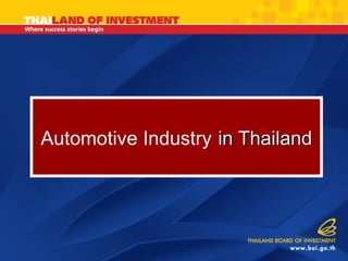 Automotive Industry   in Thailand 
