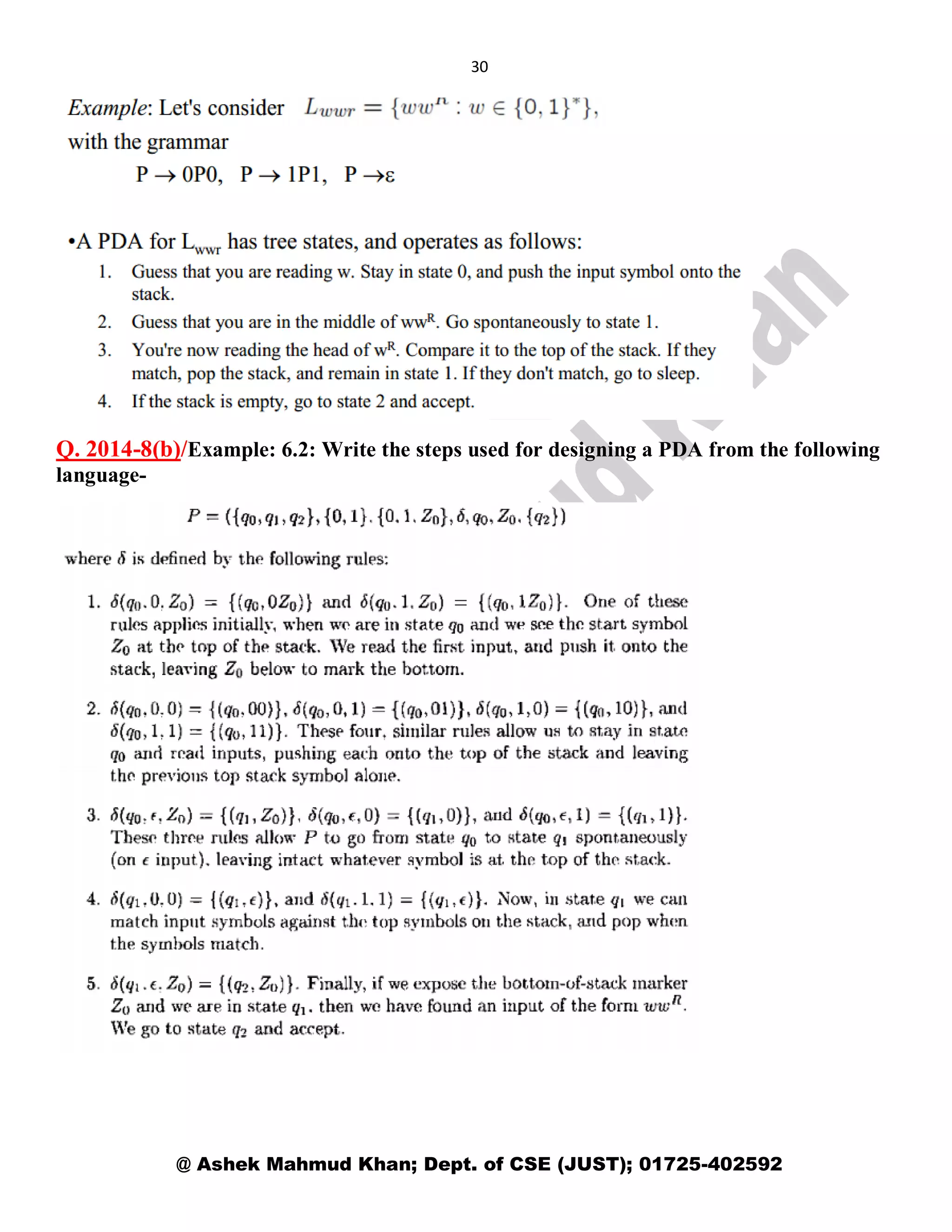 30
@ Ashek Mahmud Khan; Dept. of CSE (JUST); 01725-402592
Q. 2014-8(b)/Example: 6.2: Write the steps used for designing a PDA from the following
language-
 