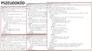 Sicco Verwer:
Efficient identification of timed automata.
PhD disszertáció
PSZEUDOKÓD
 