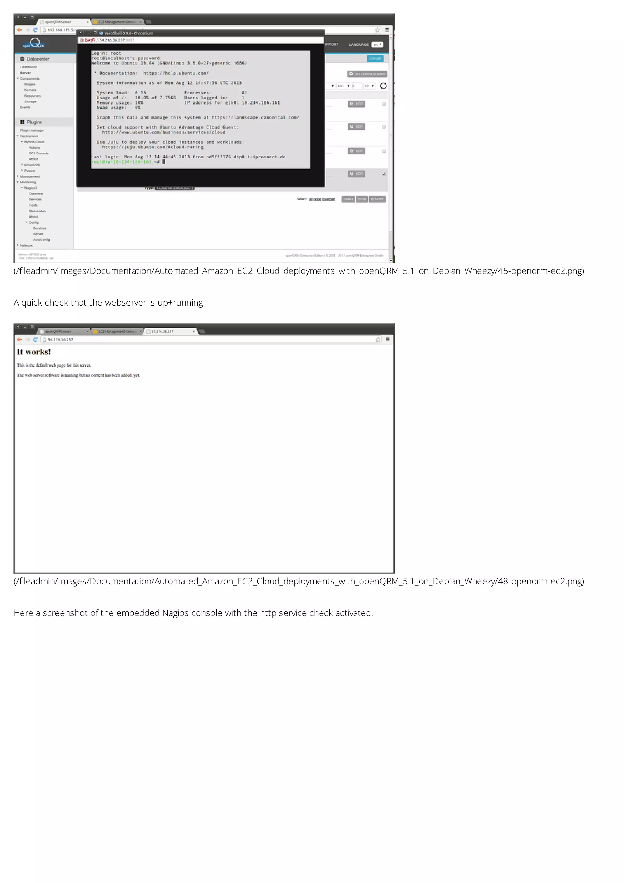 (/fileadmin/Images/Documentation/Automated_Amazon_EC2_Cloud_deployments_with_openQRM_5.1_on_Debian_Wheezy/45-openqrm-ec2.png)
(/fileadmin/Images/Documentation/Automated_Amazon_EC2_Cloud_deployments_with_openQRM_5.1_on_Debian_Wheezy/48-openqrm-ec2.png)
A quick check that the webserver is up+running
Here a screenshot of the embedded Nagios console with the http service check activated.
 