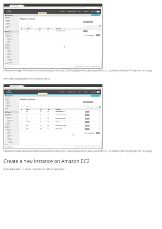 (/fileadmin/Images/Documentation/Automated_Amazon_EC2_Cloud_deployments_with_openQRM_5.1_on_Debian_Wheezy/37-openqrm-ec2.png)
(/fileadmin/Images/Documentation/Automated_Amazon_EC2_Cloud_deployments_with_openQRM_5.1_on_Debian_Wheezy/38-openqrm-ec2.png)
Here after adding some more service checks
Create a new Instance on Amazon EC2
Go to Datacenter -> Server. and click on 'Add a new Server'
 