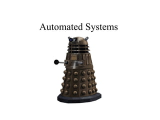 Automated Systems 