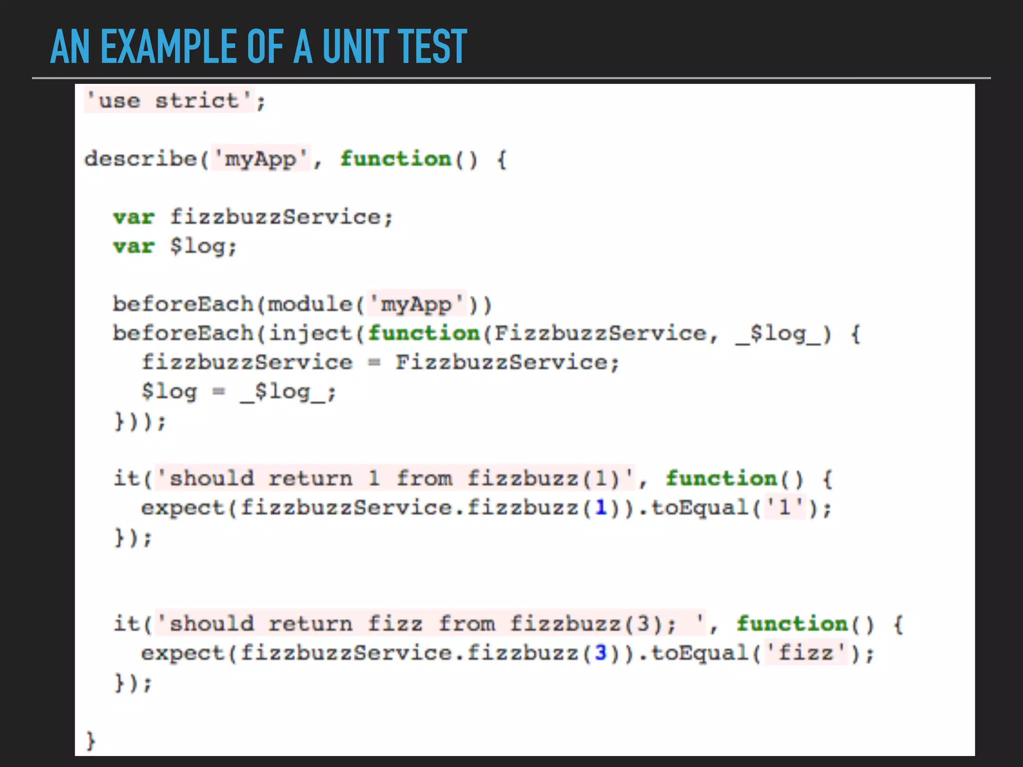 AN EXAMPLE OF A UNIT TEST
 