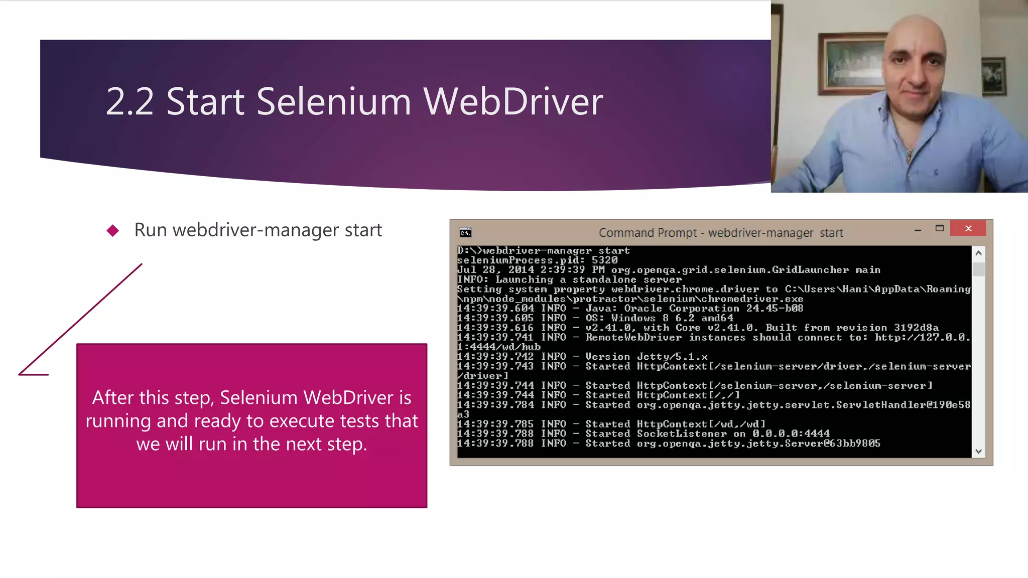 2.2 Start Selenium WebDriver  Run webdriver-manager start 12 After this step, Selenium WebDriver is running and ready to execute tests that we will run in the next step. 