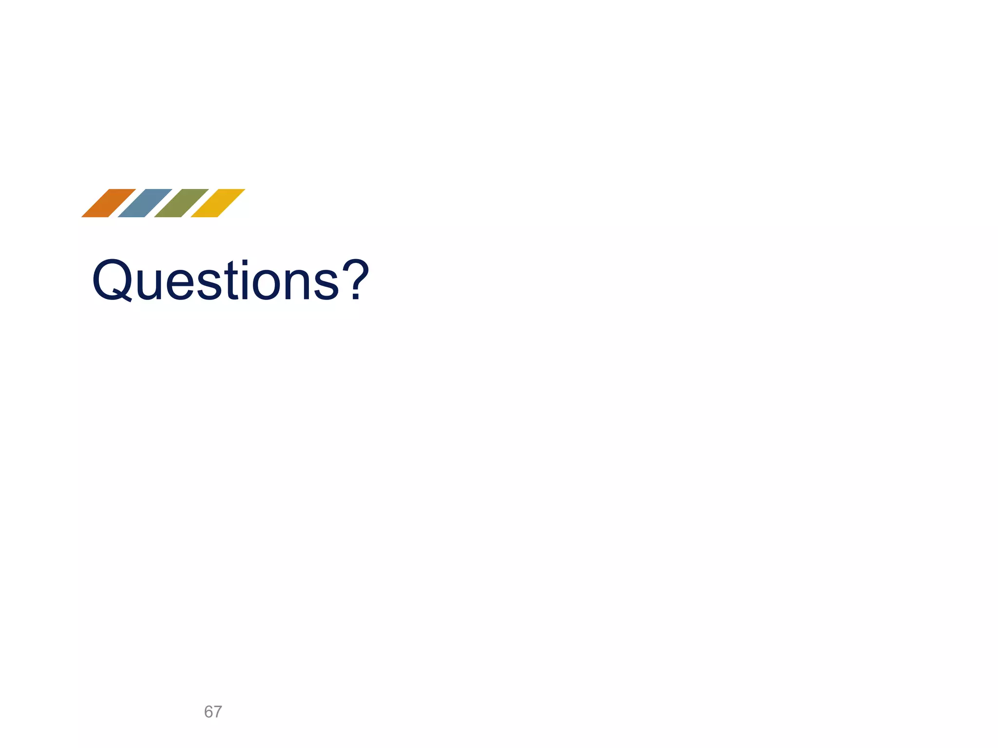 Questions?
67
 