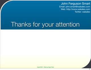 John Ferguson Smart
                                         Email: john.smart@wakaleo.com
                               ...