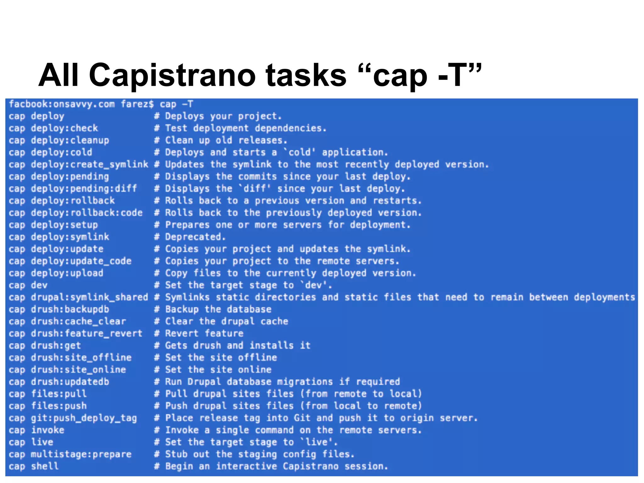 All Capistrano tasks “cap -T” 