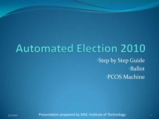 Automated Election 2010 ,[object Object]