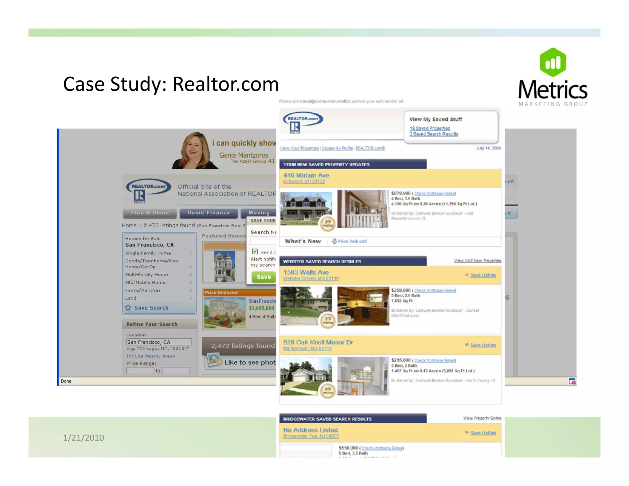 Case Study: Realtor.com
Case Study: Realtor.com




1/21/2010
 