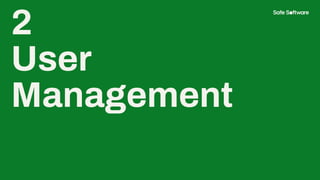 2
User
Management
 