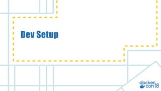 v
Dev Setup
 