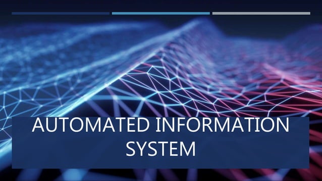 Automated Information System | PPTX